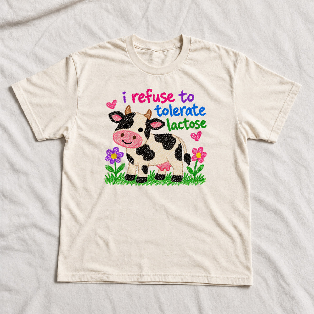 I REFUSE TO TOLERATE LACTOSE
