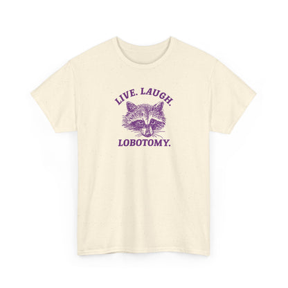 live laugh lobotomy