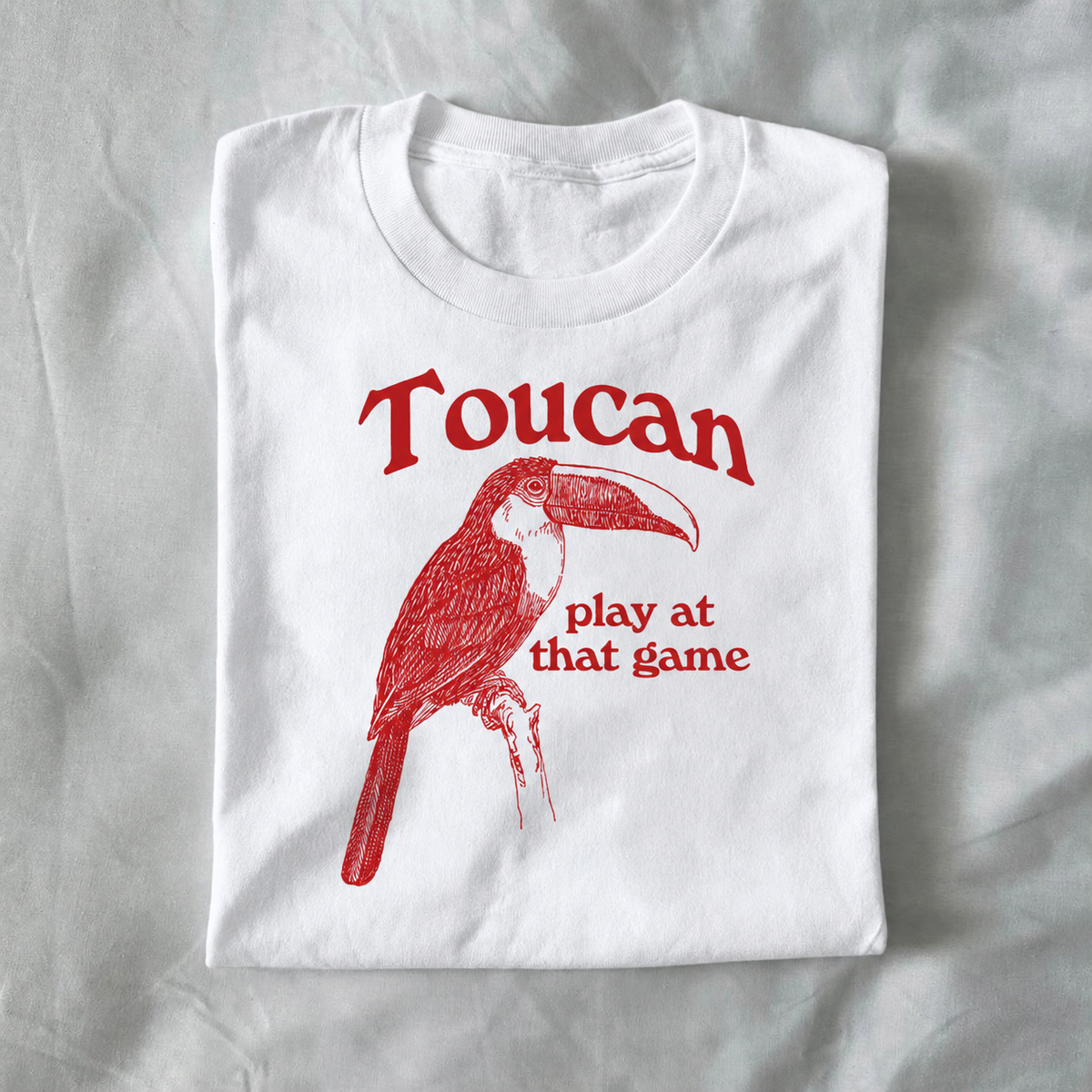 Toucan Play at That Game