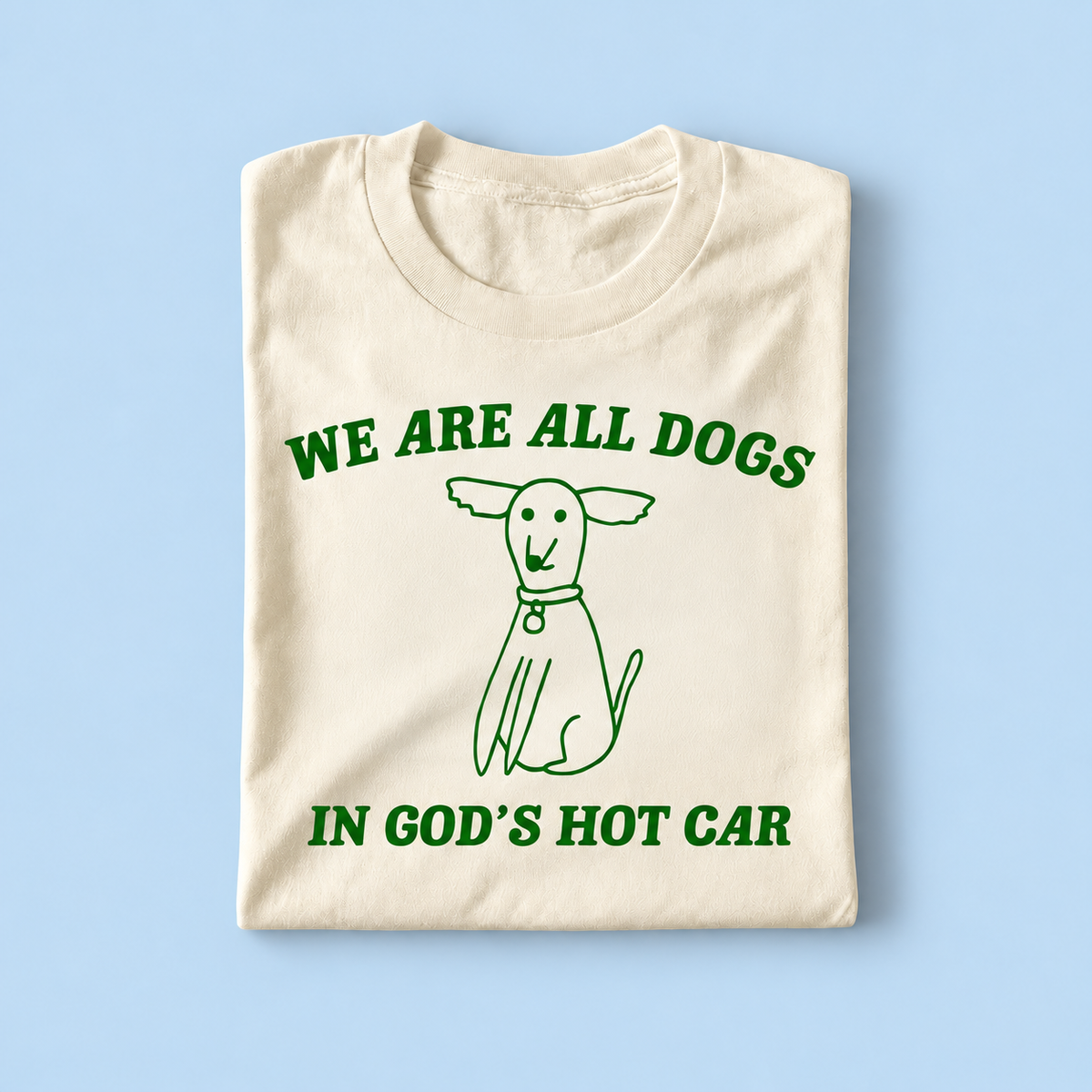 We are all dogs in god's hot car