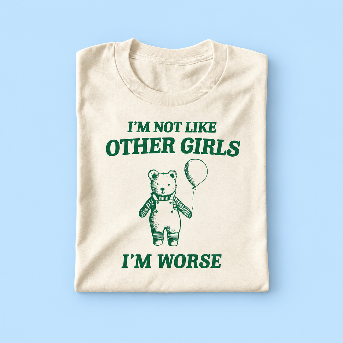 I'm not like other guys i'm worse