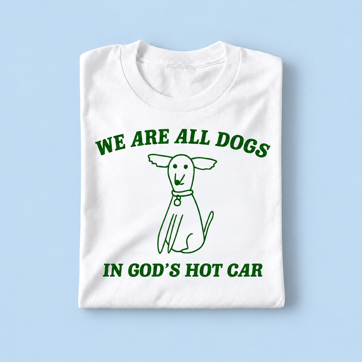 We are all dogs in god's hot car