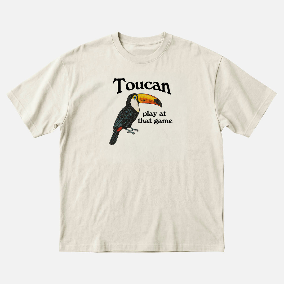 Toucan Play at That Game