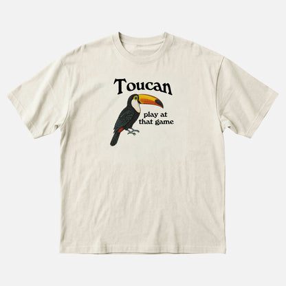 Toucan Play at That Game