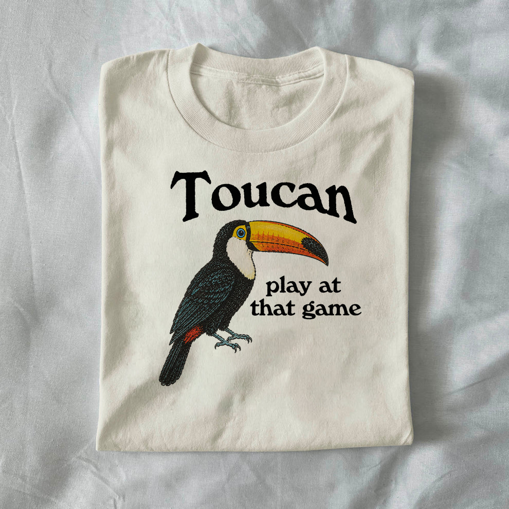 Toucan Play at That Game