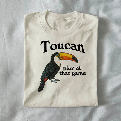 Toucan Play at That Game